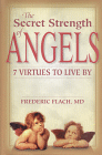 The Secret Strength of Angels: 7 Virtues To Live By